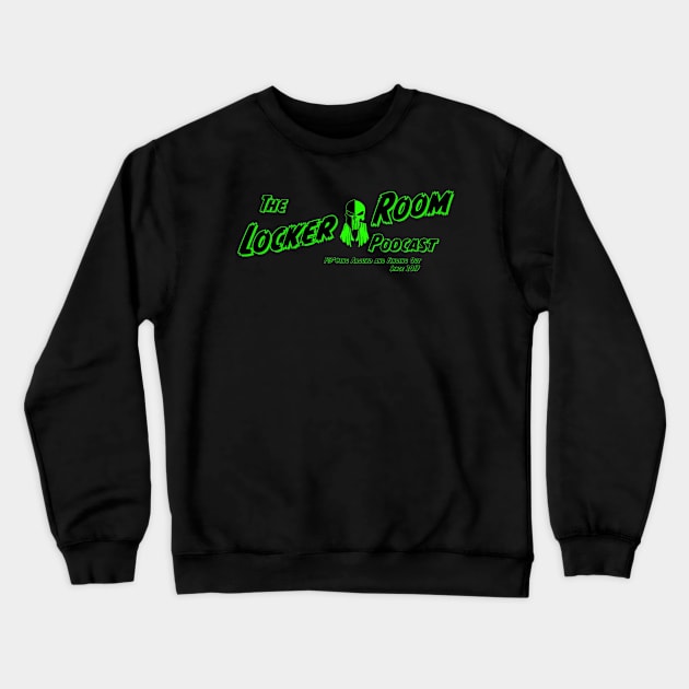 Locker Room Podcast Horror Shirt Crewneck Sweatshirt by WarStories